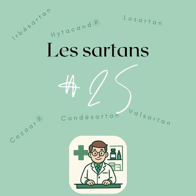 #25 Les sartans