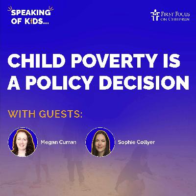 #11 - Child Poverty is a Policy Decision With Megan Curran and Sophie Collyer