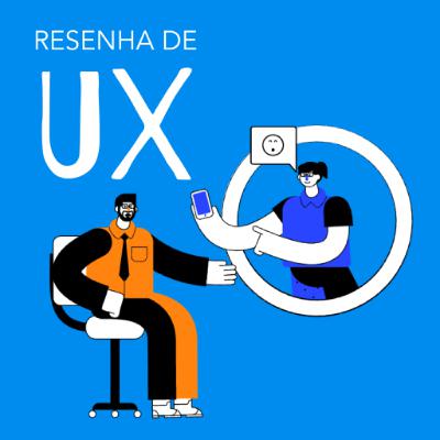 A Revolução da UX: Os Impactos da Profissão no Brasil e no Mundo ao longo dos anos