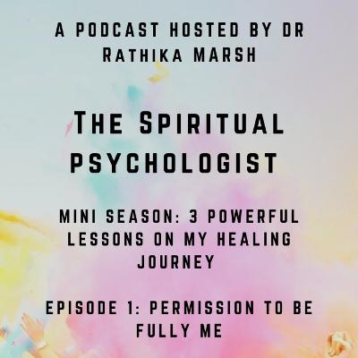 3 Lessons from my Healing Journey. Lesson 1: Permission to be me