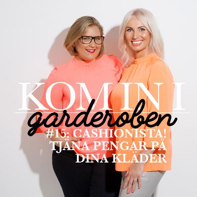 Ep. 15 – Cashionista! Tjäna pengar på dina kläder