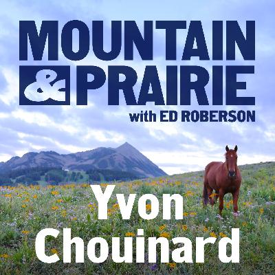 Yvon Chouinard – The Perpetual Pursuit of Simplicity Yvon Chouinard – The Perpetual Pursuit of Simplicity