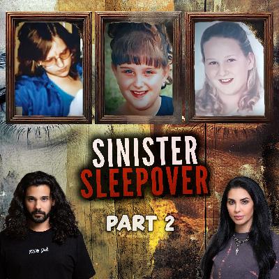 Three Burned Bodies Found After A Sleepover Goes Wrong! Part: Two