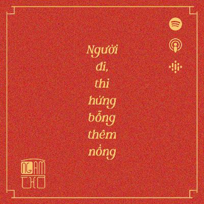 Người đi, thi hứng bỗng thêm nồng