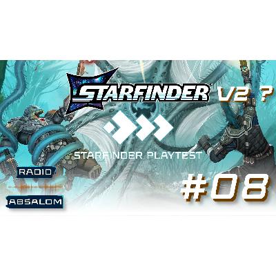 Episode 08 - Quel futur pour Starfinder ? - News Starfinder Episode 08 - Quel futur pour Starfinder ? - News Starfinder