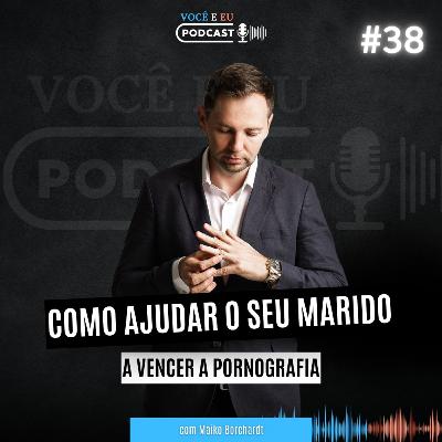 COMO AJUDAR O SEU MARIDO A VENCER A PORNOGRAFIA COMO AJUDAR O SEU MARIDO A VENCER A PORNOGRAFIA