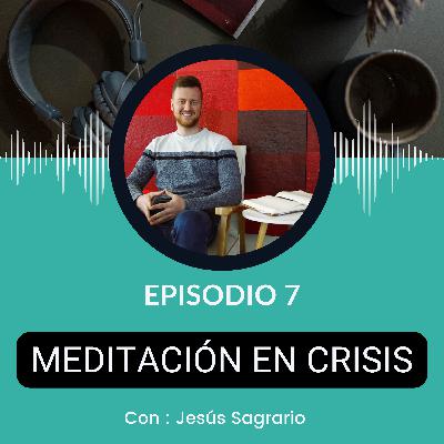 🎙️Encuentra Paz en Medio del Caos: Meditación Guiada para Tiempos de Crisis