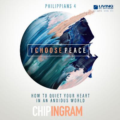 I Choose Peace - In Difficult Circumstances, Part 1