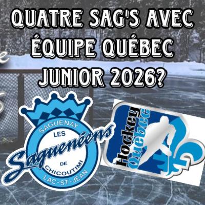 Quatre Sag's avec Équipe Québec Junior 2026?