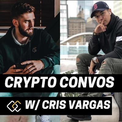 CRYPTO CONVO w/ Cristian Vargas CRYPTO CONVO w/ Cristian Vargas