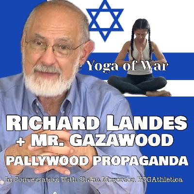 Richard Landes & Mr. Gazawood | The Pallywood Saga | Israel-Hamas War Conversation w/Shana Meyerson