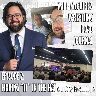 SPECIAL: Mike McGuire's Wrestling Road Journal - Episode 2: Finding "It" In The Hat (with Roommate, Davey Boy Smith Jr.)!