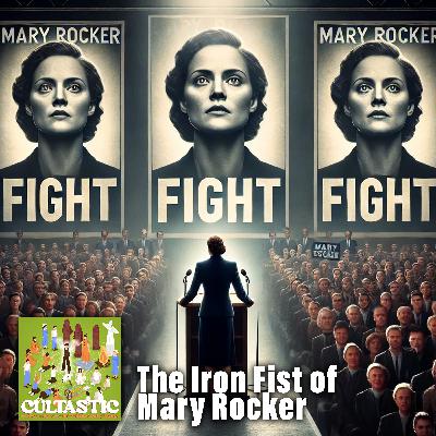 The Iron Fist of Mary Rocker