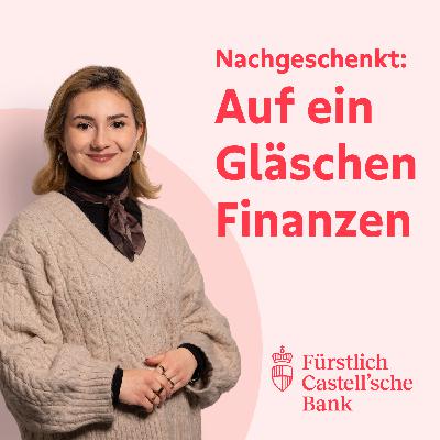 Nachgeschenkt: Auf ein Gläschen Finanzen - Willst du's drauf anlegen? Nachgeschenkt: Auf ein Gläschen Finanzen - Willst du's drauf anlegen?