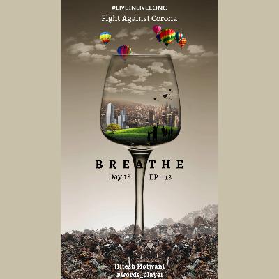 Breathe - EP 13 Breathe - EP 13