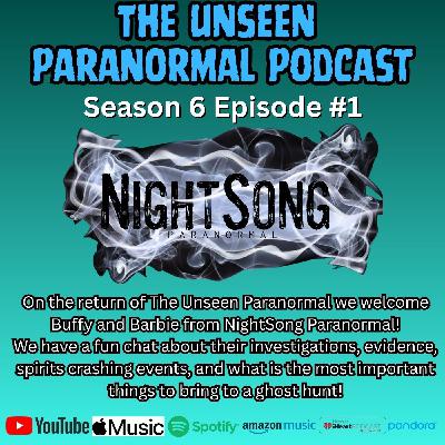 Season 6 Debut Investigating with NightSong Paranormal Season 6 Debut Investigating with NightSong Paranormal