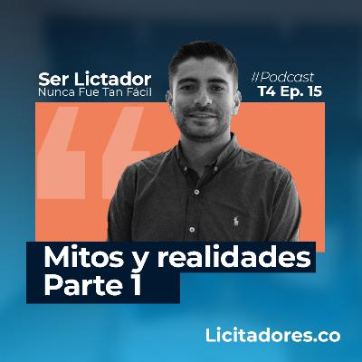No. 53 Mitos y realidades de licitar – Parte 1