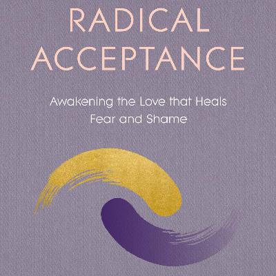 Radical Acceptance, Guided Meditations - by Tara Brach Radical Acceptance, Guided Meditations - by Tara Brach