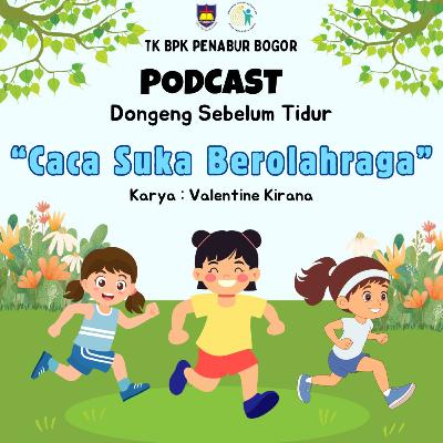 Caca Suka Berolahraga