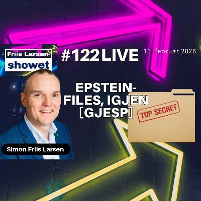 #122 - Epstein-files, igjen [Gjesp]