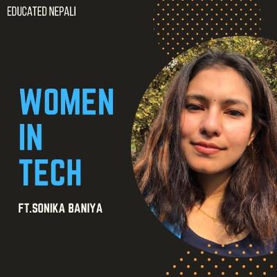 Women in Technology ft.Sonika Baniya