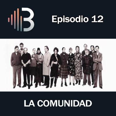 Ep. 12 - La comunidad