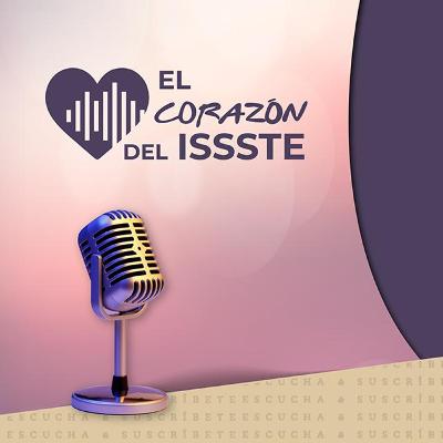 El Corazón del ISSSTE: Historias al volante