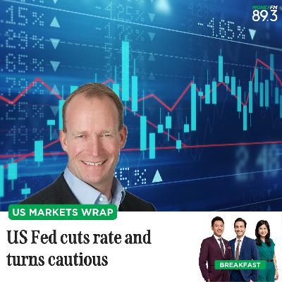US Markets Wrap: US Fed cuts rate and turns cautious US Markets Wrap: US Fed cuts rate and turns cautious