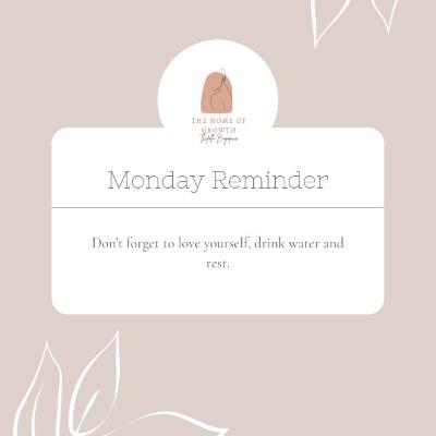 9. On self love: Don't forget to love yourself, drink water and rest.