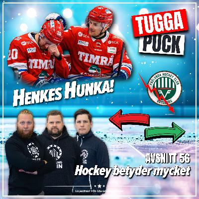 Avs. 56 - Hockey betyder mycket