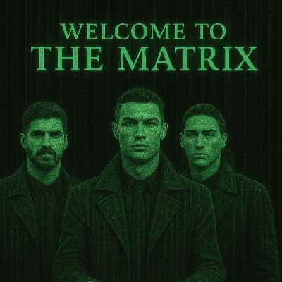 Welcome to the Matrix Welcome to the Matrix