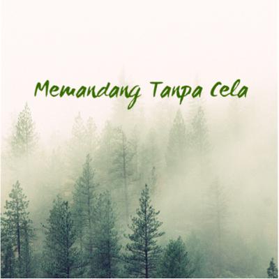 Eps 6 : Memandang Tanpa Cela