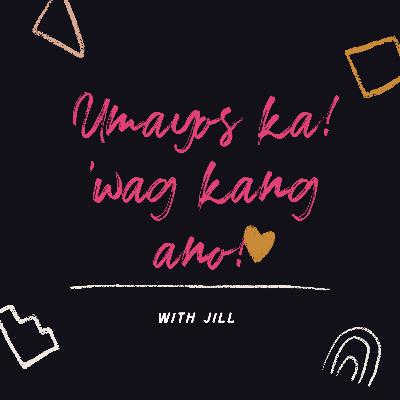 umayos ka 'wag kang ano!