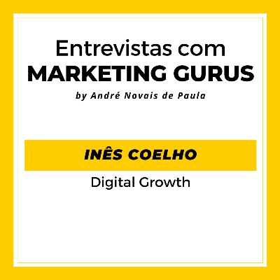 #42 Inês Coelho - Digital Growth
