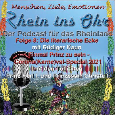 # 8: Die literarische Ecke mit Rüdiger Kaun – Einmal Prinz zu sein... Mit Prinz Karl I. und Prinzessin Christa I.