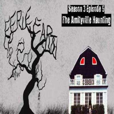 The Amityville Haunting | Season 3 | Episode 5 | Eerie Earth Podcast The Amityville Haunting | Season 3 | Episode 5 | Eerie Earth Podcast