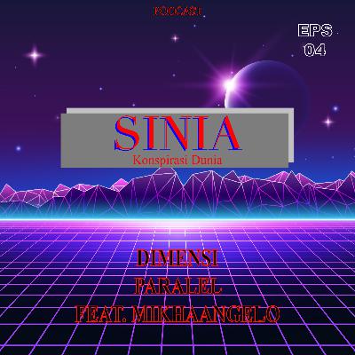 (EPS 04) DIMENSI PARALEL ft.Mikhaangelo