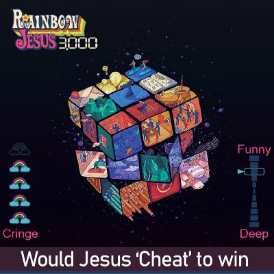 Would Jesus Cheat to Win - 001 Would Jesus Cheat to Win - 001