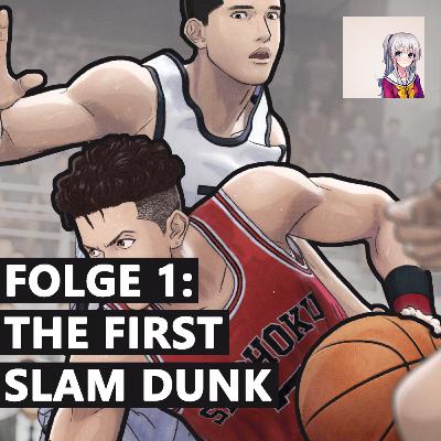 The First Slam Dunk ist so grandios, wir haben unseren Podcast dafür wiederbelebt | Anihabara FM #1