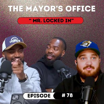 Episode 78: Mr. Locked In