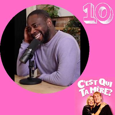 C'est Qui Ta Mère? #10 - Richardson Zephir