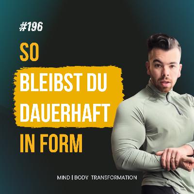 #196 Deshalb wirst du erst dauerhaft in Form sein, wenn du ohne "Pläne" abnimmst!