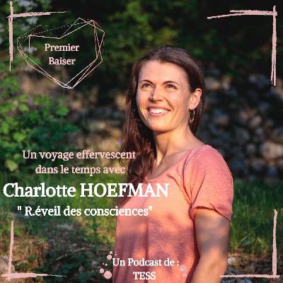 Le 1er Baiser de CHARLOTTE HOEFMAN Le 1er Baiser de CHARLOTTE HOEFMAN