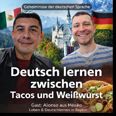 Thema 64. Deutsch lernen zwischen Tacos und Weißwurst Thema 64. Deutsch lernen zwischen Tacos und Weißwurst