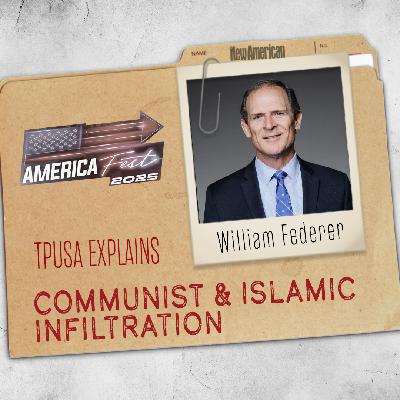 TPUSA’s Top Historian Explains Communist and Islamic Infiltration of U.S.