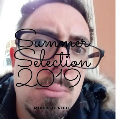 Summer Selection 2019 Mixed (Badly)