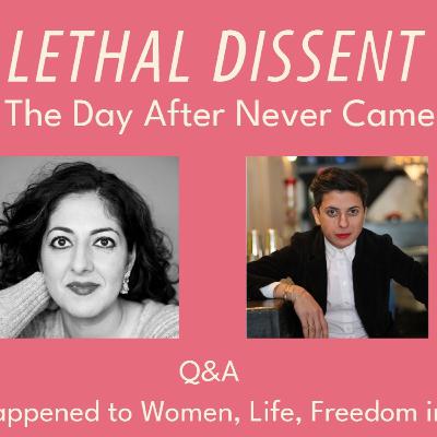 Lethal Dissent: The Day After Never Came Lethal Dissent: The Day After Never Came