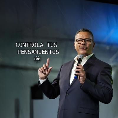 Controla tus pensamientos Controla tus pensamientos