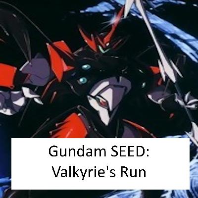 Gundam SEED: Valkyrie's Run Chapter 33: The Missing Joule Part 3 Gundam SEED: Valkyrie's Run Chapter 33: The Missing Joule Part 3