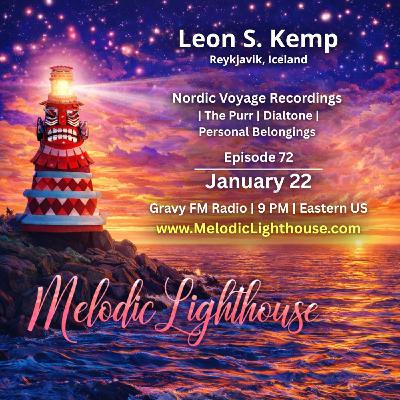 Leon S. Kemp - Melodic Lighthouse #72 (01.22.26)